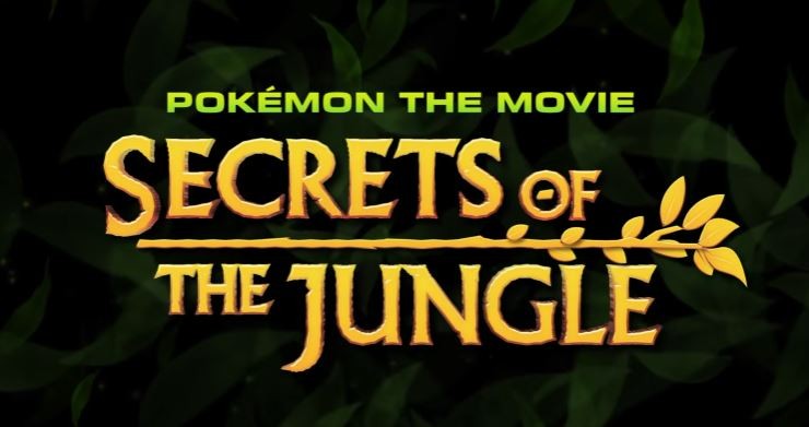 Title Card for Pokemon the Movie: Secrets of the Jungle