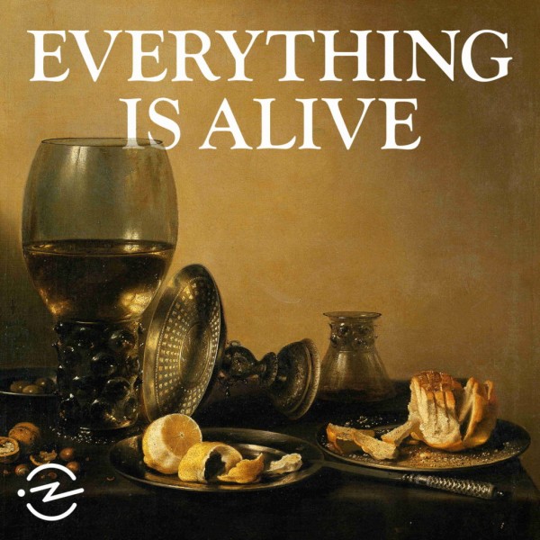 ‘Everything Is Alive’
