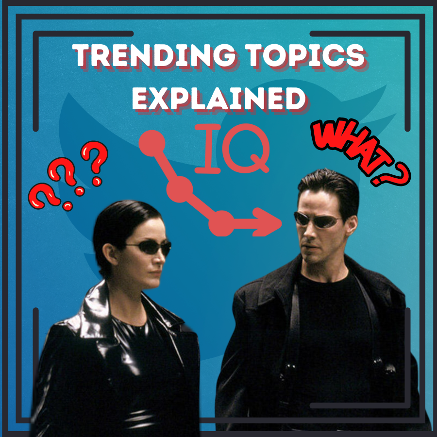 the matrix image trending topics explained twitter not confusing