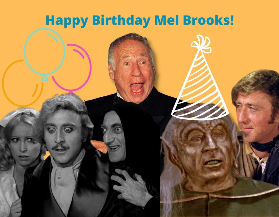 Happy Birthday Mel Brooks!