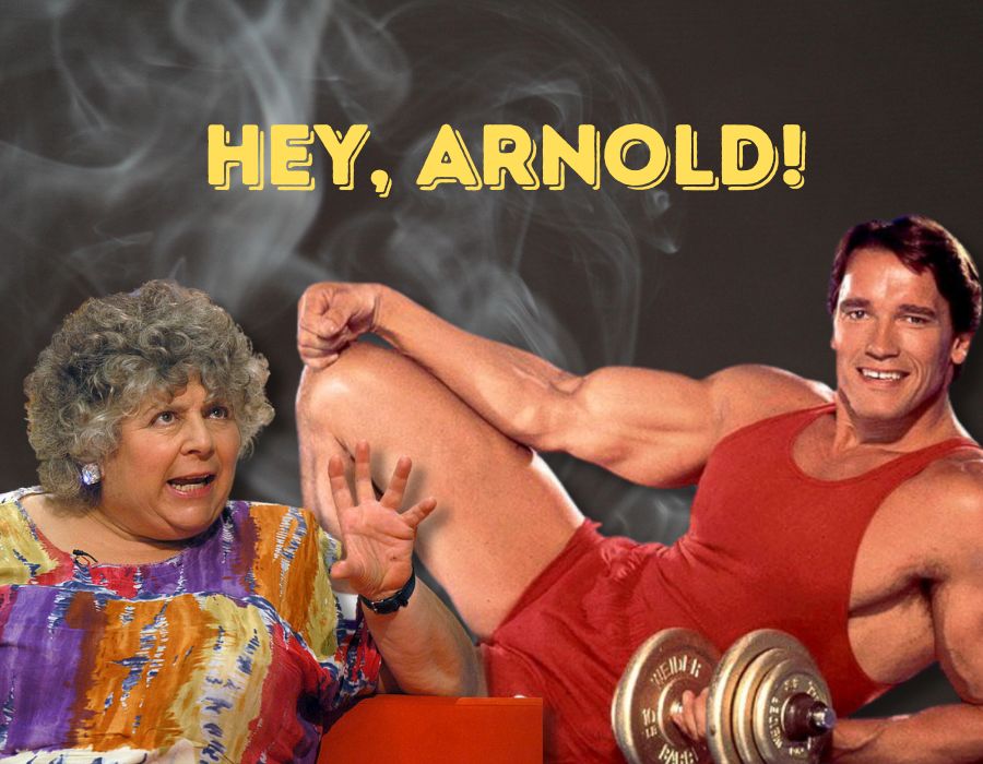 Miriam Margoyles and Arnold Schwarzenegger
